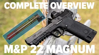 M&P®22 MAGNUM Complete Overview