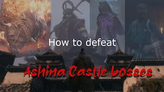 Sekiro Tutorial Guide Part 9 | Ashina Castle bosses