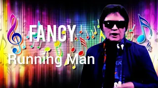 Fancy - Running Man