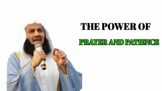 The power of prayer and patience | prayer | Mufti Menk | Dubai