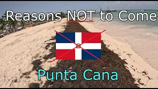 5 Reasons to Never Come to Punta Cana Dominican Republic