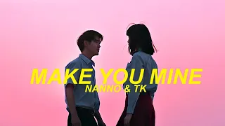 Make You Mine - Nanno & TK