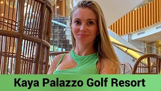 Kaya Palazzo Golf Resort Hotel Belek - ПОДРОБНЫЙ ОБЗОР