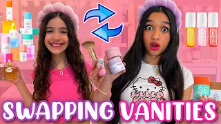 SWAPPING VANITIES WITH MY SISTER & STEALING HER MAKEUP/SKINCARE!