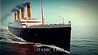 Titanic | Now vs Then | Mary on a Cross |#titanic #titan #maryonacrosslyrics #rose #jack | like