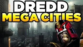 MEGA CITIES - JUDGE DREDD  | Lore / History / Beginner's Guide