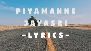 Piyamanne-Jaya Sri (lyrics)