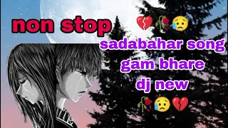 non stop 🥀😥💔 sadabahar song 🥀😥💔 gam bhare 🥀😥💔 #trending