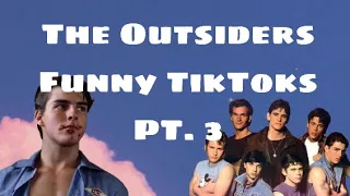 The Outsiders - Funny TikToks Compilation (part 3)