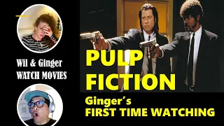 PULP FICTION GOES THERE!!! WIL AND GINGER WATCH MOVIES!! GINGER"S FIRST TIME WATCHING.