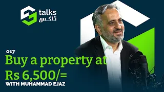 EP#17 Buy a property at Rs 6,500/=  ft. Muhammad Ejaz #DCR #GRR