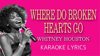 WHERE DO BROKEN HEARTS GO - Whitney Houston - karaoke