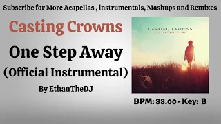 Casting Crowns - One Step Away (Official Instrumental)