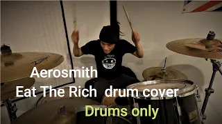 Eat The Rich Drum Cover - Aerosmith - DRUMS ONLY