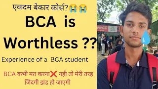 Is BCA Useless in 2024 ? watch video before admission. Guide by a BCA student.#bca #college