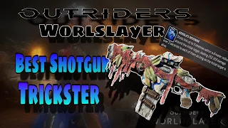 Outriders Worldslayer - Best Shotgun | Trickster Build