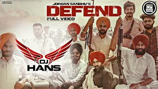 Defend Remix - DJ Hans | Jordan Sandhu | Latest Punjabi Songs 2020