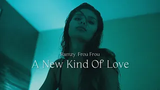 Frou Frou - A New Kind Of Love (Ramzy Remix)