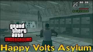 GTA Underground /Happy Volts Asylum