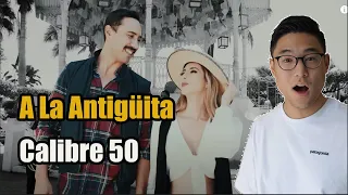 Calibre 50 - A La Antigüita (Video Oficial)[Japanese Reaction]