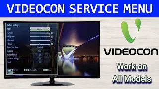 Videocon TV Service Menu Access | Opening Service Menu On Videocon TV and Videocon LCD and LED TV