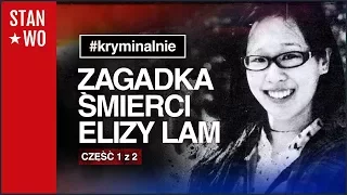 Zagadka Elisy Lam - Kryminalnie #16 - część 1 z 2