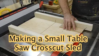 Making a Small Table Saw Sled