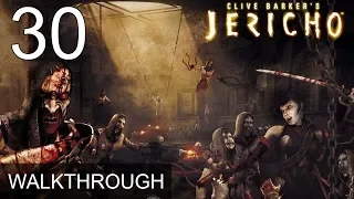 Clive Barkers Jericho Walkthrough Part 30 Gameplay LetsPlay (1080p 60 FPS)