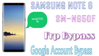 SAMSUNG Note 8 Frp Bypass Google Account Delete N950F / 100 work. 2023