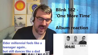 Life-Long Blink 182 fan reacts to 'One More Time' - First Time Listening