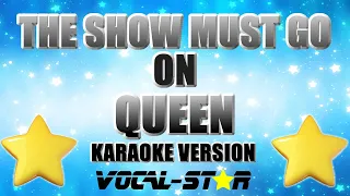 Queen - The Show Must Go On (Karaoke Version)