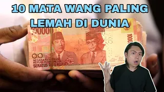 10 Mata Wang Paling Lemah Di Dunia!