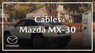 Mazda MX-30 | What cables do you need to charge the car?