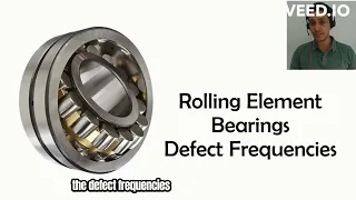 The Informative Breif | Why bearing defect frequencies are non-synchronous and not constant?