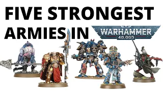 Top Five Strongest Armies in Warhammer 40K 10th Edition