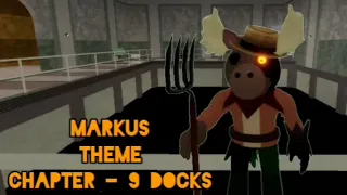 Announcement + Markus Theme - Chapter 9 [Docks]