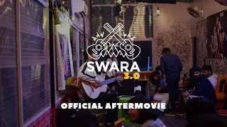 SWARA 3.0 : Official Aftermovie