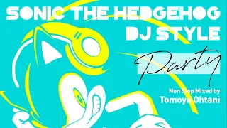 SONIC THE HEDGEHOG DJ STYLE "Party"