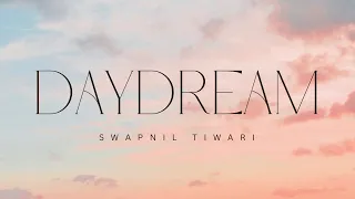 Swapnil Tiwari - Daydream (Official Visualizer)
