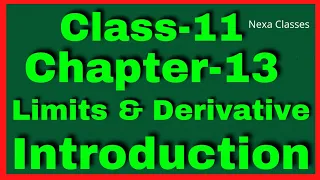 Class 11 Chapter 13 Introduction | Limits and Derivatives Introduction | Ch 13 Introduction Class 11