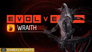 Evolve Wraith Gameplay - Stealth Abduction Edition [ Evolve Wraith Stealth Gameplay 60fps HD ]