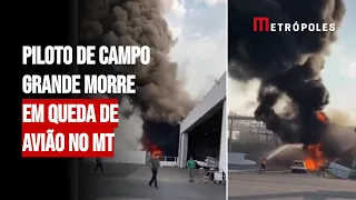 Piloto de Campo Grande morre em queda de avião no MT