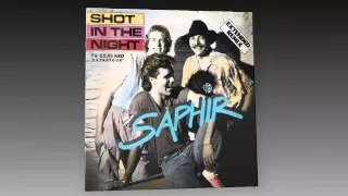 Saphir - Shot In The Night (7" Version)