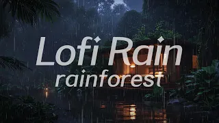 Rainforest Cabin in Rain  🌧️  Lofi HipHop / Ambient 🎧 Lofi Rain [Beats To Relax / Peaceful]