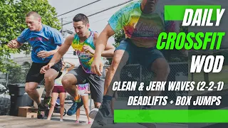 Clean & Jerk Waves (2-2-1) | Deadlift + Box Jump WOD