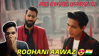 Ao Ehad Karain Song Reaction,Indian Reacts To Pakistan Day Special Ao Ehad Karain,Talha Anjum &Yunus