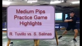 Medium Pips Practice Game Highlights,  R.  Tuvillo vs.  S.  Salinas