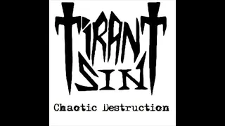 Tirant sin (US) - Chaotic destruction (Demo,1986)