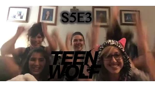 Teen Wolf s5e3 Reaction