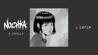 Nochka - L'enfer